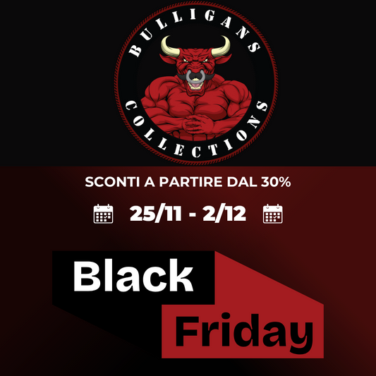 Black Friday Bulligans: Gli Sconti Più Attesi dell’Anno Sono Qui!